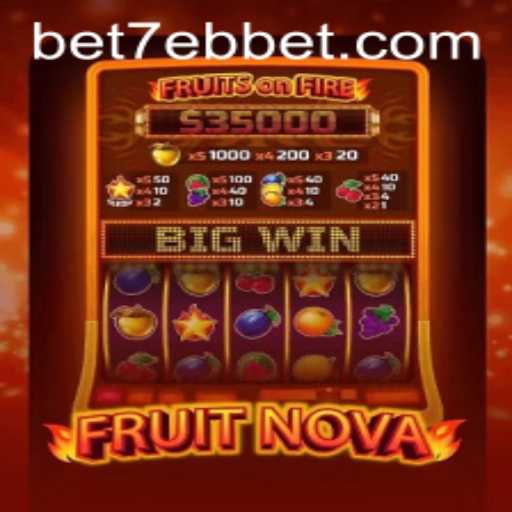 Discover the Exciting World of FruitNova: A 7ebbet Adventure